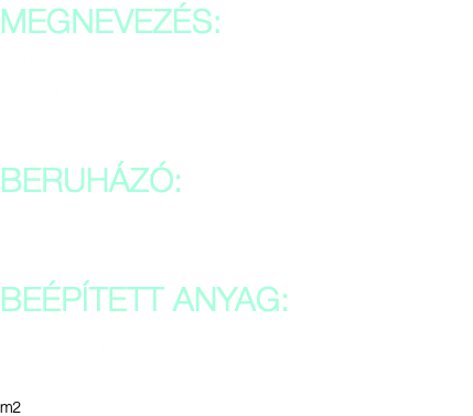MEGNEVEZÉS: Magyar Bankszövetség, Budapest BERUHÁZÓ: Nádor-Immo Kft., Budapest BEÉPÍTETT ANYAG: Pevanha London modulszőnyeg 150 m2 m2 